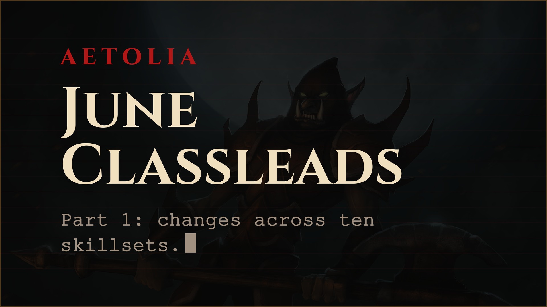 Aetolia Classleads June 2026 Part 1 - Aetolia the Midnight Age Aetolia June 2026 classlead changes across ten skillsets