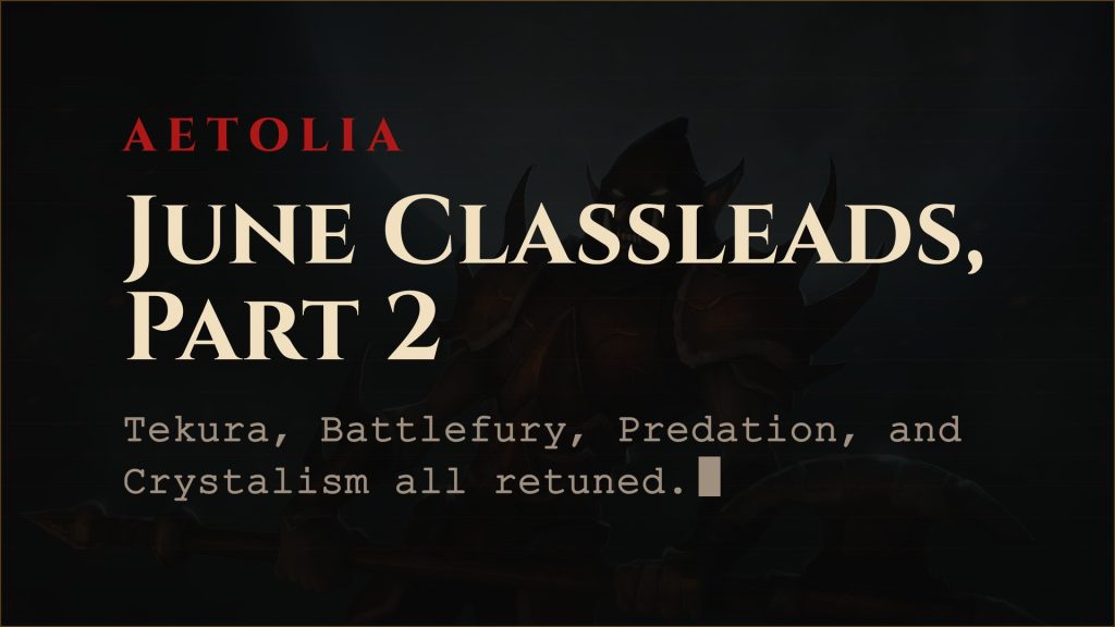 Aetolia June 2026 classleads part 2: Tekura, Battlefury, Predation, Crystalism, and Savagery talent changes
