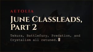 Aetolia June 2026 classleads part 2 Tekura Battlefury Predation Crystalism and Savagery talent changes