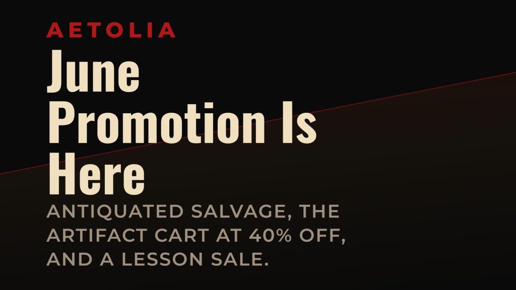 Aetolia June promotion - antiquated salvage, artifact cart at 40 percent off, and lesson sale