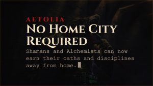Aetolia Shaman oaths and Alchemist disciplines obtainable outside home cities