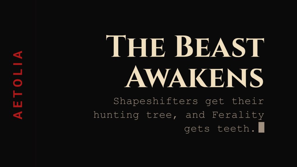 Aetolia Shapeshifter hunting tree update: new Ferality skill Jawsnap and denizen bleeding changes