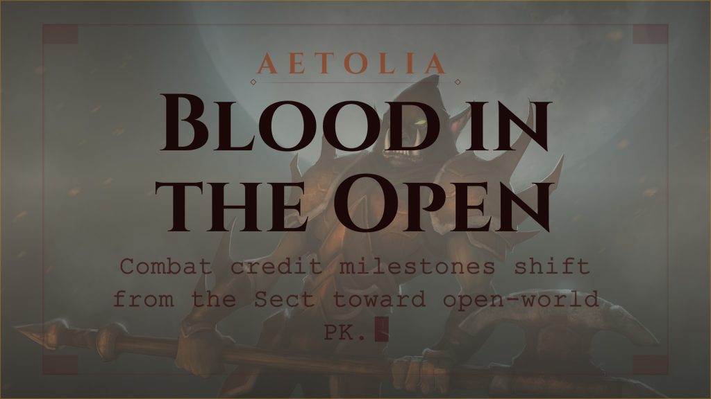 Aetolia combat credit milestones update - value shifts from the Sect of Blades to open-world PK
