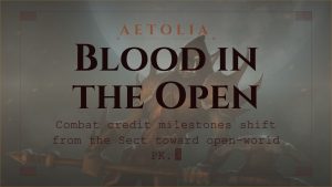 Aetolia combat credit milestones update   value shifts from the Sect of Blades to open world PK