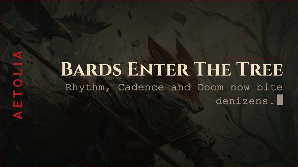 Aetolia Bard hunting tree card: Rhythm, Cadence, Ridicule, Unheard and Doom now work against denizens