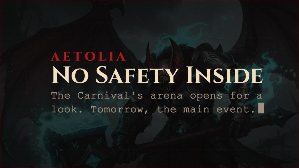 Aetolia announce card: the Iron Carnival Arena is open to look inside, with no safety within
