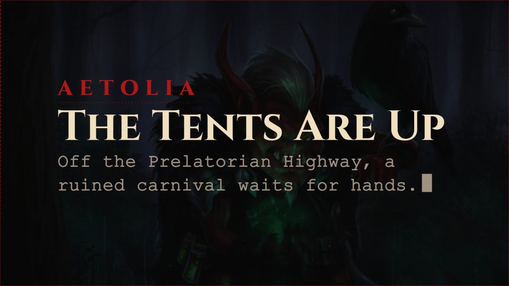 Aetolia Iron Carnival: Grimbeard and Percivale's fairground arrives off the Prelatorian Highway