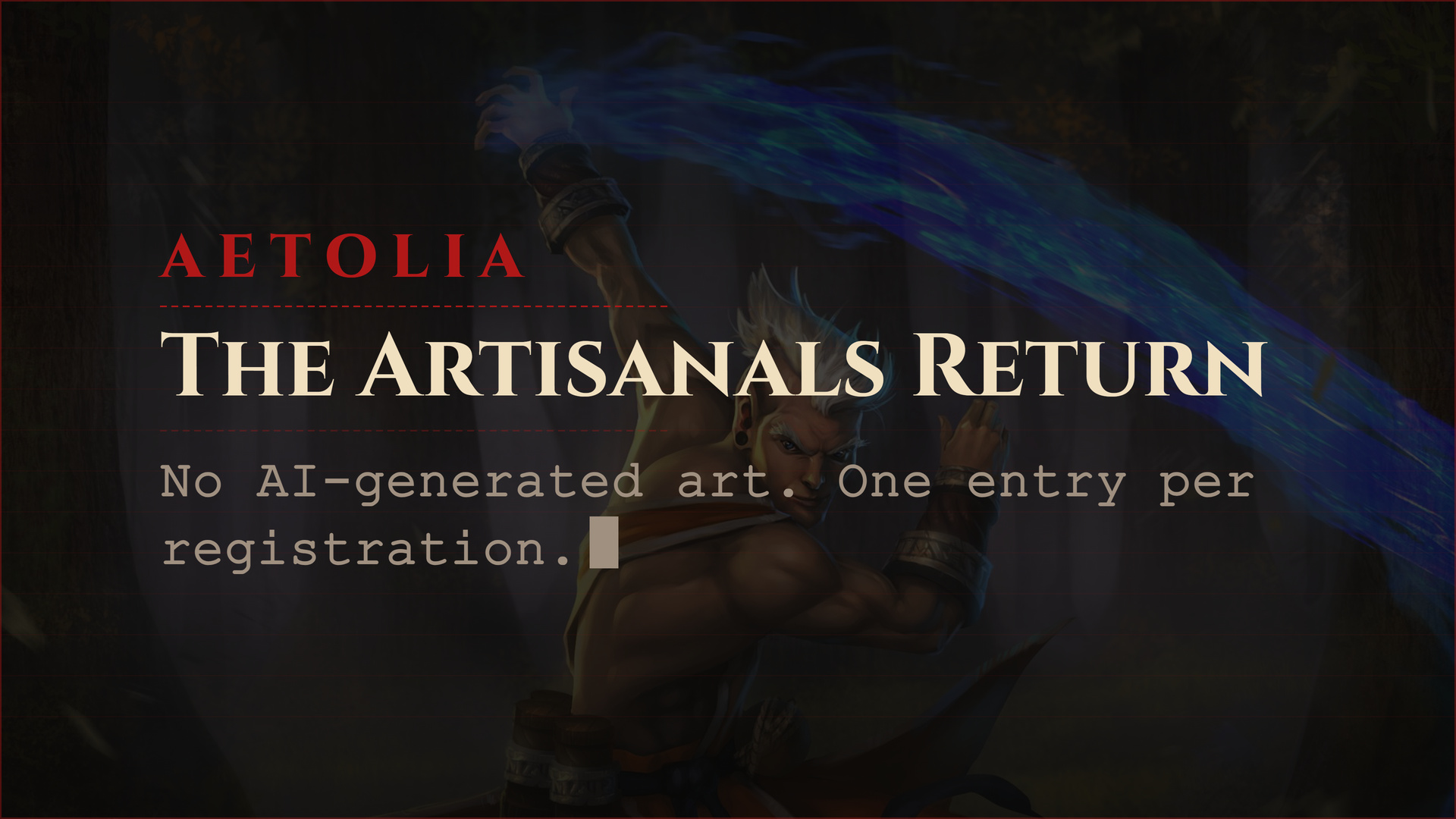 Aetolia announce card for the Artisanal Competition: no AI-generated art, one entry per registration